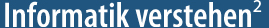 Informatik verstehen